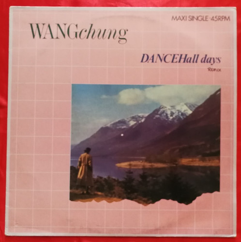 Wang chung dance hall days - wang,