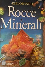 L- ESPLORANDO ROCCE E MINERALI-- DE AGOSTINI RAGAZZI--- 2000- C- ZDS677