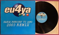 EU4YA SARA' PERCHE' TI AMO 2003 Remix - Ricchi e Poveri - 12" ITALY 2003 VG+ VG+