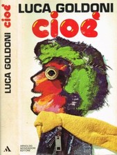 Cioè luca goldoni 1 - -,