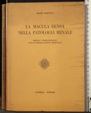 LA MACULA DENSA NELLA PATOLOGIA RENALE. MARTUZZI. CAPPELLI.