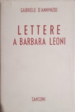 Gabriele D'Annunzio - Lettere