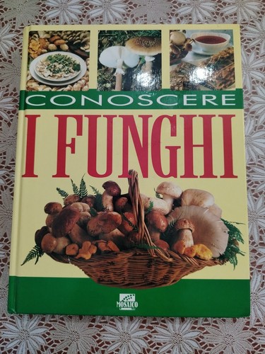 Libro conoscere funghi - libro"conoscere, "