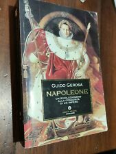 LIBRO - Guido Gerosa, Napoleone, Un rivoluzionario alla conquista di un impero