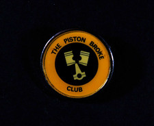 The Piston Broke Club Pin