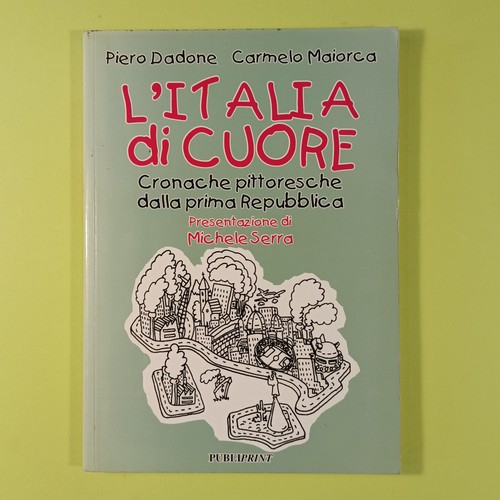 Italia cuore cronache - l'italia, di