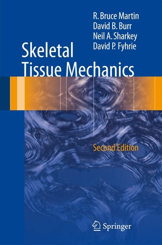 Skeletal tissue mechanics - skeletal,