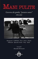 Libri Mani Pulite. Governo Dei Giudici, Pensiero Unico 1992-2022
