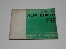 ALFA ROMEO F 12 TEMPARIO DELLE RIPARAZIONI 1967