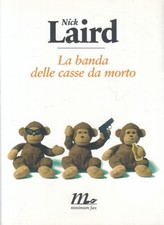 LN- LA BANDA DELLE CASSE DA MORTO - NICK LAIRD - MINIMUM FAX --- 2007- B- ZFS632