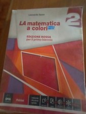 La matematica a colori 2, EDIZIONE ROSSA per il primo biennio