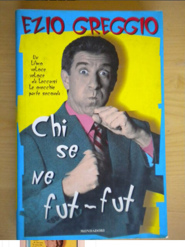 Ezio greggio chi fut - se, ne