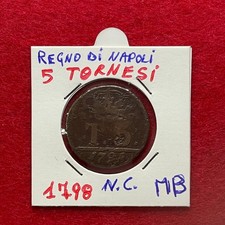 REGNO DI NAPOLI  FERDINANDO IV 5 TORNESI ANNO 1798 NON COMUNE