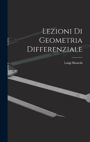 Luigi bianchi lezioni - bianchi,