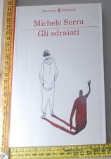 Serra Michele - Gli sdraiati -