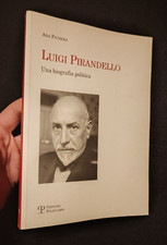 AUTOGRAFO ADA FICHERA LUIGI PIRANDELLO UNA BIOGRAFIA POLITICA