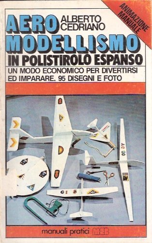 Aeromodellismo polistirolo - aeromodellismo,