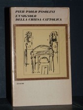 Pier Paolo Pasolini - L'usignolo della Chiesa Cattolica - Einaudi - 1976