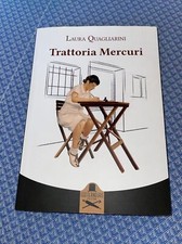 Quagliarini Laura - Trattoria Mercuri. Con Dedica dell’autrice