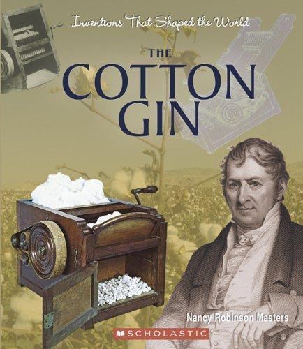 The cotton gin inventions - the,
