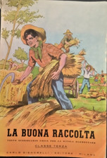 LA BUONA RACCOLTA Sussidiario PER LA SCUOLA ELEMENTARE Classe Terza 1951 Libro