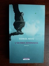 ESHKOL NEVO - L'ULTIMA INTERVISTA - Neri Pozza, 2019