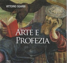 "Arte e profezia" di Vittorio Sgarbi