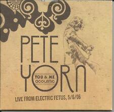 PETE YORN Limited LIVE from Electric Fetus ACOUSTIC TRX You & Me CD 2006 MINT