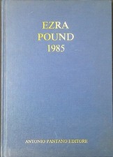 Ezra Pound 1985 : omaggio ad Ezra Pound nel centenario della nascita