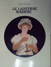 PRIMA DEL CINEMA. LE LANTERNE MAGICHE. LA COLLEZIONE MINICI