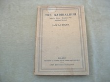 LA BOLINA "TRE GARIBALDINI-NIEVO-PILO-BERTANI" MORREALE EDITORE 1920 ILLUSTRATO