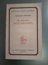 Margaret Lowenfeld. Il Gioco Nell' Infanzia. La Nuova Italia Editrice