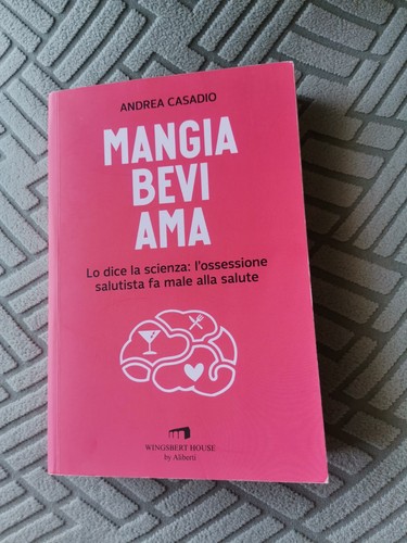 Mangia bevi ama andrea casadio - mangia,