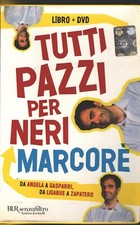 Tutti pazzi per Neri Marcorè di Marcorè, Neri - Con DVD ed. Rizzoli