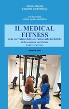Libro - Bagala Alessia / Giuseppe Gambardella - Il Medical Fitness Nella Correzi