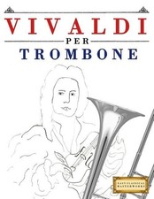 Vivaldi per trombone pezzi - trombone:, 10