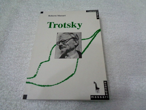 Trotsky ragione - trotsky, la