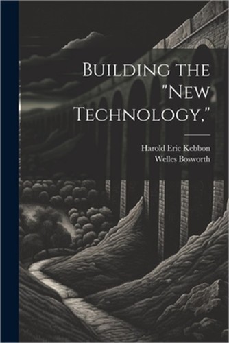 Building the new technology - building, "new