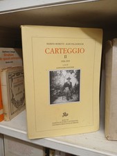Carteggio 1926 1939 - 1926-1939, di