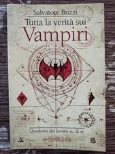 LIBRO TUTTA LA VERITÀ SUI VAMPIRI - SALVATORE BRIZZI