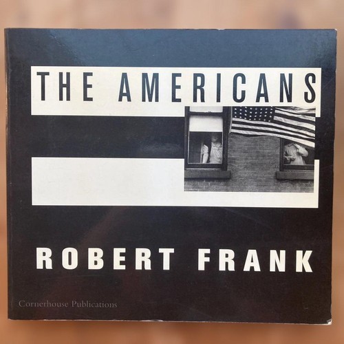 Robert frank the americans art - the,