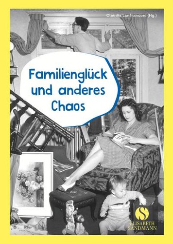 Familienglück und anderes