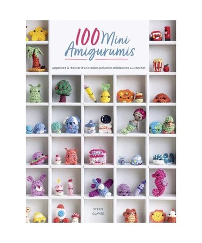 100 mini amigurumis apprenez - 100,