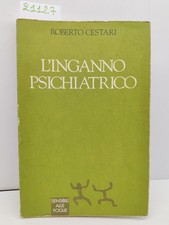 Roberto Cestari L'inganno psichiatrico Sensibili alle Foglie 1994