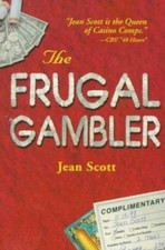 The Frugal Gambler by Scott