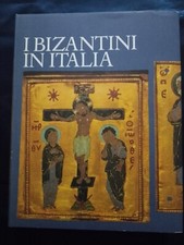 '' I BIZANTINI IN ITALIA ''