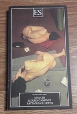 E duro campo di battaglia il letto - Una Chi