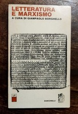 LETTERATURA E MARXISMO Giampaolo Borghello 1975 Libro Book Leggere Descrizione 