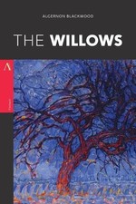 Algernon Blackwood The Willows