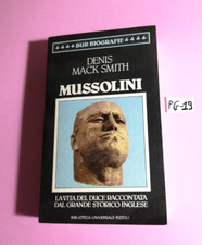 LIBRO BENITO MUSSOLINI (LA VITA DEL DUCE.....) -DENIS MACK SMITH -1°ED. BUR 1983